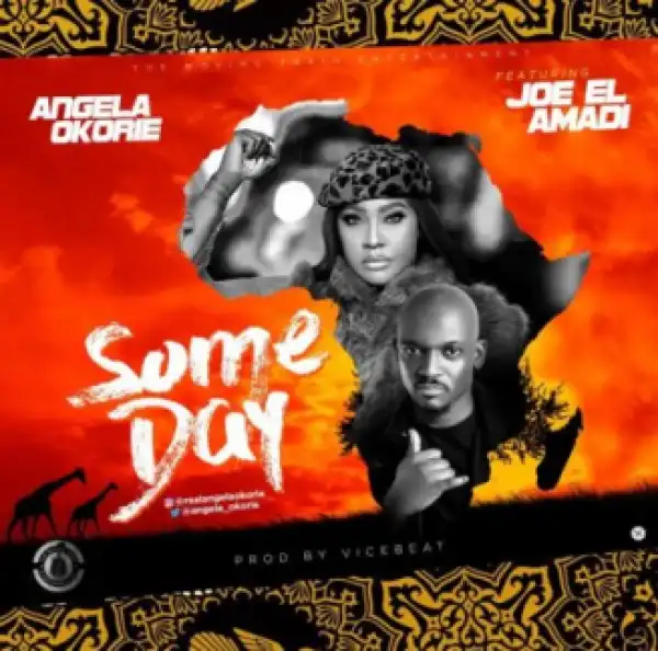 Angela Okorie - Some Day Ft. Joe EL